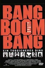 Watch Bang Boom Bang - Ein todsicheres Ding Sockshare