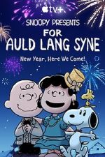 Watch Snoopy Presents: For Auld Lang Syne (TV Special 2021) Sockshare