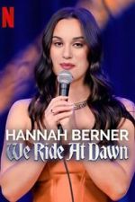 Watch Hannah Berner: We Ride at Dawn Sockshare