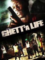 Watch Ghett'a Life Sockshare