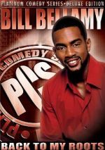 Watch Bill Bellamy: Back to My Roots (TV Special 2005) Sockshare