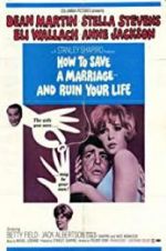 Watch How to Save a Marriage and Ruin Your Life Sockshare