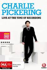 Watch Charlie Pickering Live At The Time Of Recording Sockshare