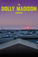 Watch The Dolly Madison Murders Sockshare