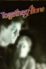 Watch Together Alone Sockshare