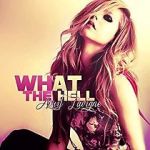 Watch Avril Lavigne: What the Hell Sockshare