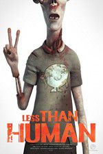 Watch Less Than Human Sockshare