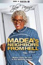 Watch Tyler Perrys Madeas Neighbors From Hell Sockshare