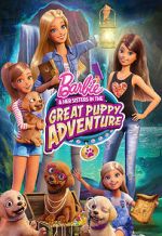 Watch Barbie & Her Sisters in the Great Puppy Adventure Sockshare