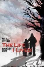 Watch The Life I Lived Sockshare