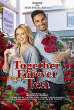 Watch Together Forever Tea Sockshare