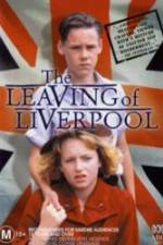 Watch The Leaving of Liverpool Sockshare