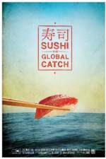 Watch Sushi The Global Catch Sockshare