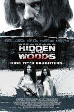 Watch Hidden in the Woods Sockshare