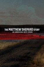 Watch The Matthew Shepard Story: An American Hate Crime Sockshare
