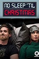 Watch No Sleep \'Til Christmas Sockshare