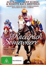 Watch A Racetrack Somewhere Sockshare