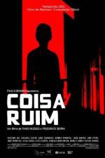 Watch Coisa Ruim Sockshare