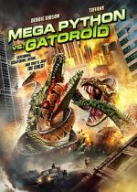 Watch Mega Python vs. Gatoroid Sockshare