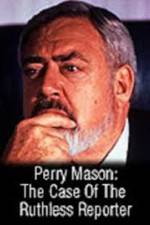 Watch Perry Mason: The Case of the Ruthless Reporter Sockshare