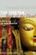 Watch The Tibetan Book of the Dead A Way of Life Sockshare