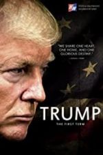 Watch Trump: The First Term Sockshare