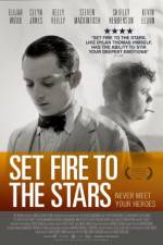 Watch Set Fire to the Stars Sockshare