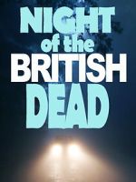 Watch Night of the British Dead Sockshare