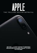 Watch Apple: The Trillion Dollar Betrayal Sockshare