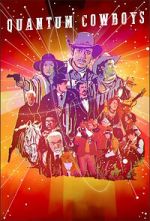 Watch Quantum Cowboys Sockshare