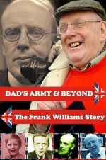 Watch \'Dad\'s Army\' & Beyond: The Frank Williams Story Sockshare