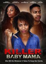 Watch Killer Baby Mama Sockshare