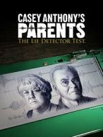 Watch Casey Anthony\'s Parents: The Lie Detector Test (TV Special 2024) Sockshare