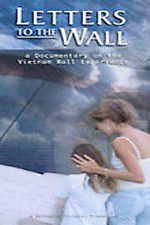 Watch Letters to the Wall: A Documentary on the Vietnam Wall Experience Sockshare