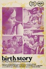 Watch Birth Story: Ina May Gaskin and The Farm Midwives Sockshare