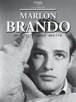 Watch Marlon Brando: An Actor Named Desire Sockshare