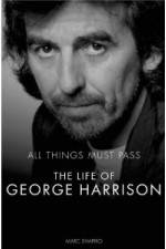 Watch All Things Must Pass The Life and Times Of George Harrison Sockshare
