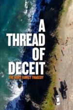Watch A Thread of Deceit: The Hart Family Tragedy Sockshare