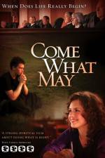 Watch Come What May Sockshare