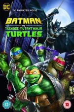 Watch Batman vs. Teenage Mutant Ninja Turtles Sockshare