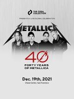 Watch Metallica 40th Anniversary Live (TV Special 2021) Sockshare