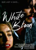Watch White Blood Sockshare