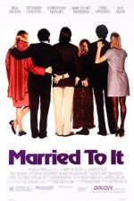Watch Married to It Sockshare