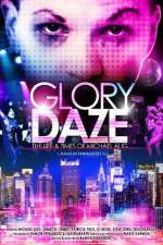 Watch Glory Daze The Life and Times of Michael Alig Sockshare