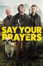 Watch Say Your Prayers Sockshare