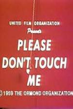 Watch Please Dont Touch Me Sockshare
