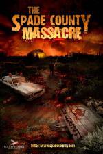 Watch The Spade County Massacre Sockshare