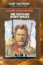 Watch The Outlaw Josey Wales Sockshare