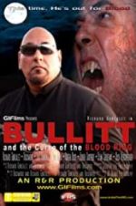 Watch Bullitt and the Curse of the Blood Ring Sockshare