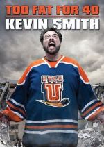 Watch Kevin Smith: Too Fat for 40! (TV Special 2010) Sockshare